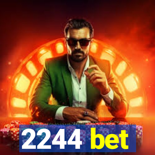 2244 bet